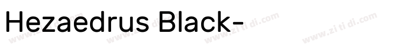 Hezaedrus Black字体转换